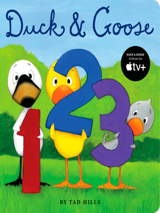 Tad Hills创作的Duck & Goose, 1, 2, 3作品的详细信息 - 可供借阅